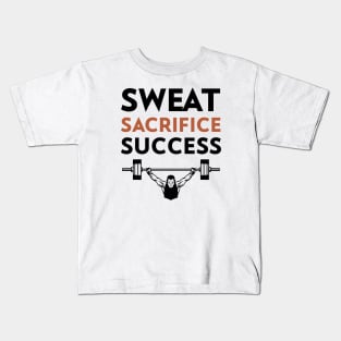 Sweat Sacrifice Success Kids T-Shirt